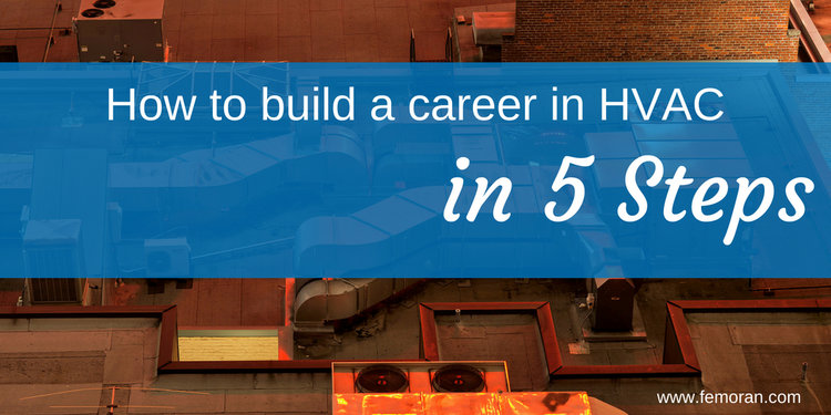Read full post: How to Build a Career in HVAC in 5 Steps
